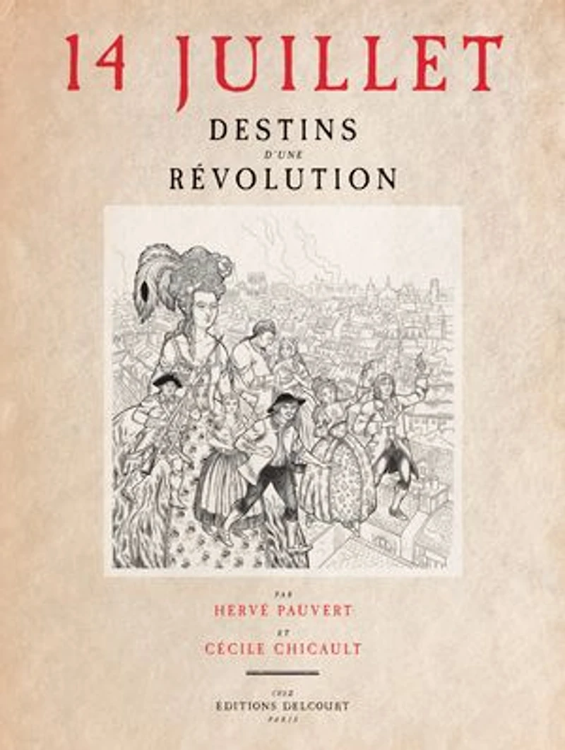 14 juillet: destins d'une Révolution