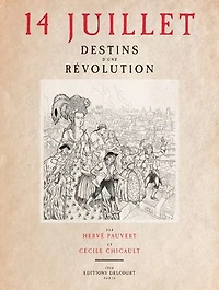 14 juillet: destins d'une Révolution