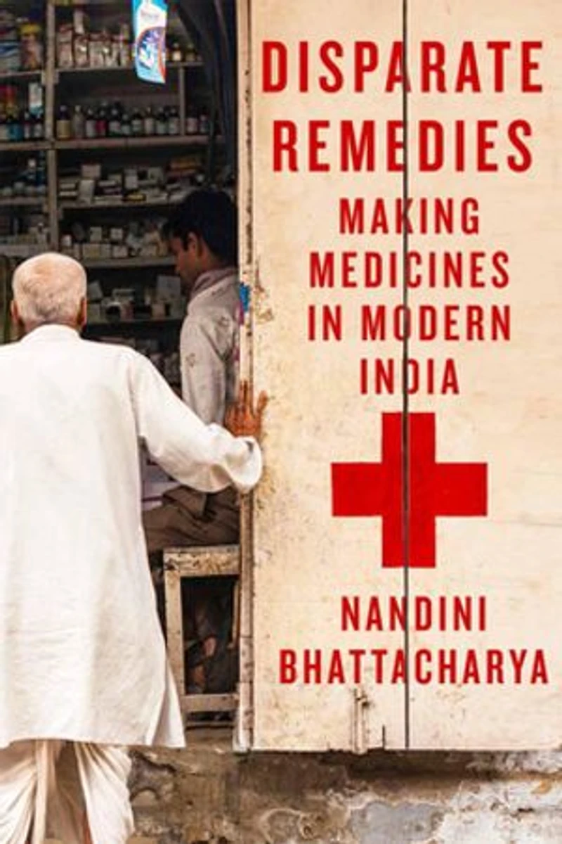 Disparate Remedies: Making Medicines Modern India