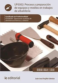 Proceso y preparación de equipos medios en trabajos albañilería. EOCB0208