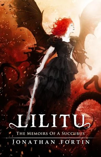 Lilitu: The Memoirs of a Succubus: Lilitu: A Gothic Dark Fantasy Saga, #1