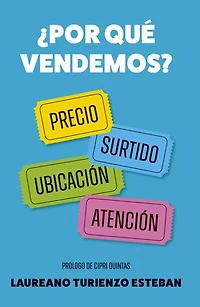 ¿Por qué vendemos?: Precio, surtido, ubicación y atención al cliente