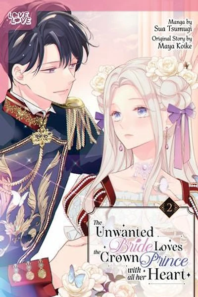 the Unwanted Bride Loves Crown Prince With All Her Heart, Volume 2