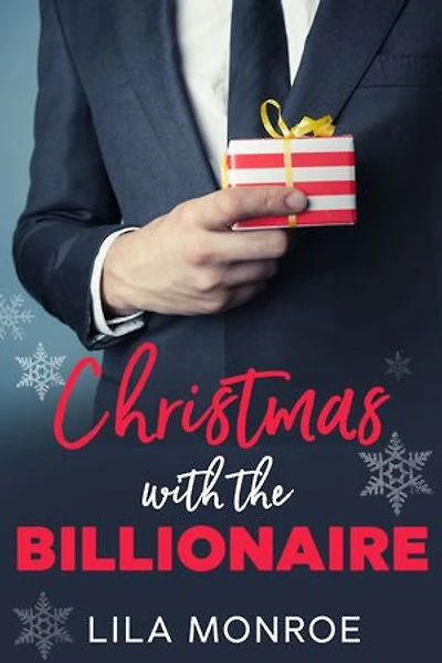 Christmas with the Billionaire: A Holiday Rom-Com