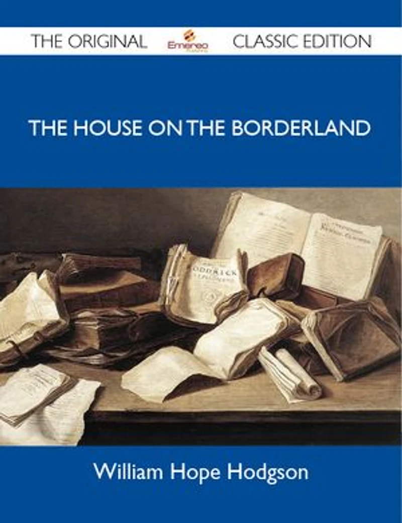 The House On Borderland - Original Classic Edition
