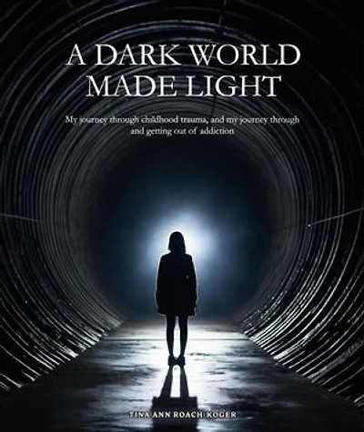 A Dark World Made Light