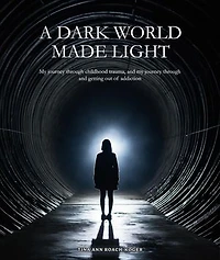 A Dark World Made Light