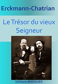 Le Trésor du vieux Seigneur: Version intégrale