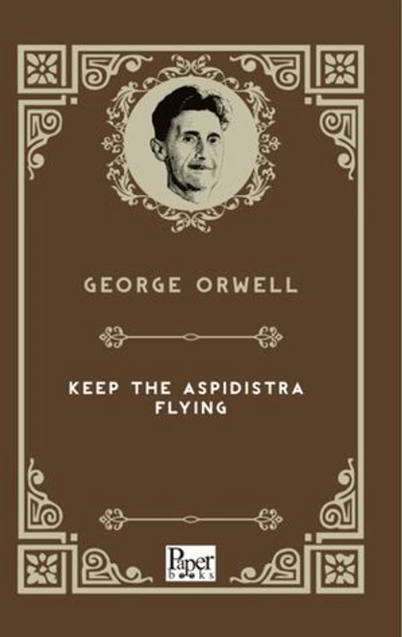 Keep The Aspidistra Flying