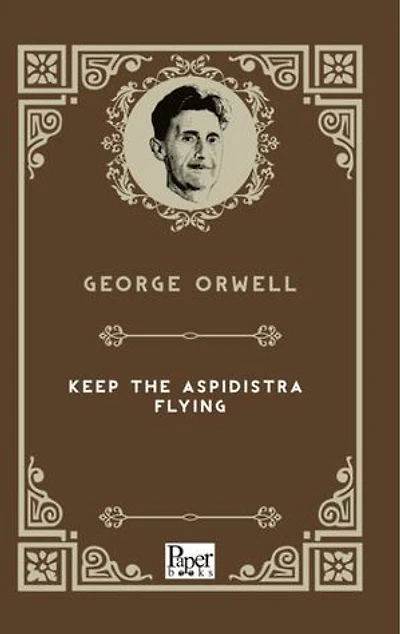 Keep The Aspidistra Flying