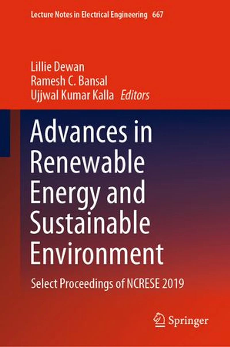 Advances Renewable Energy and Sustainable Environment: Select Proceedings of NCRESE 2019