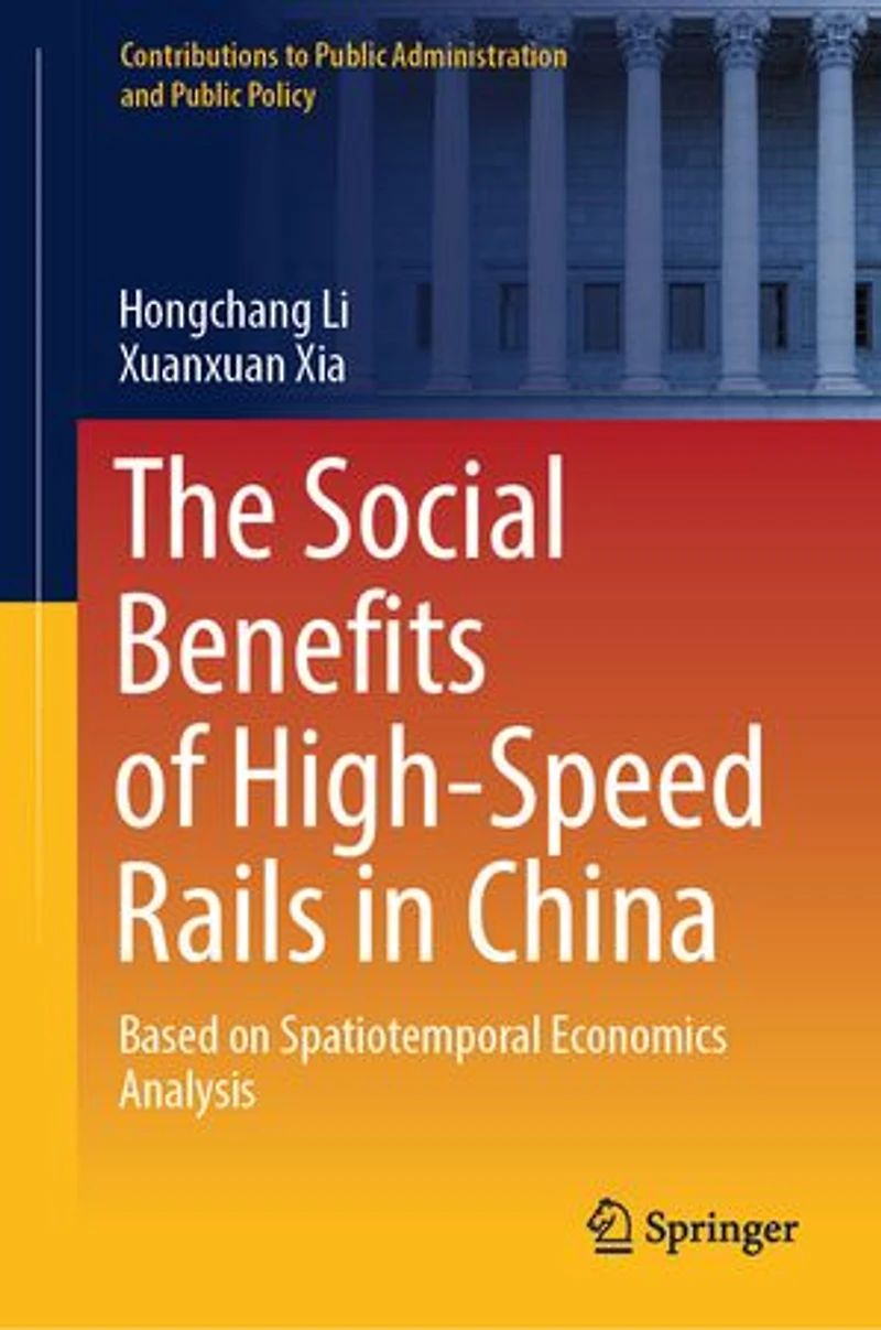 The Social Benefits of High-Speed Rails China: Based on Spatiotemporal Economics Analysis