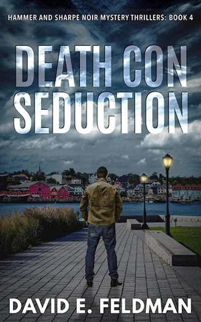 Death Con Seduction: Hammer & Sharpe Noir Mystery Thrillers, Book 4: Hammer & Sharpe Noir Mystery Thrillers, #4