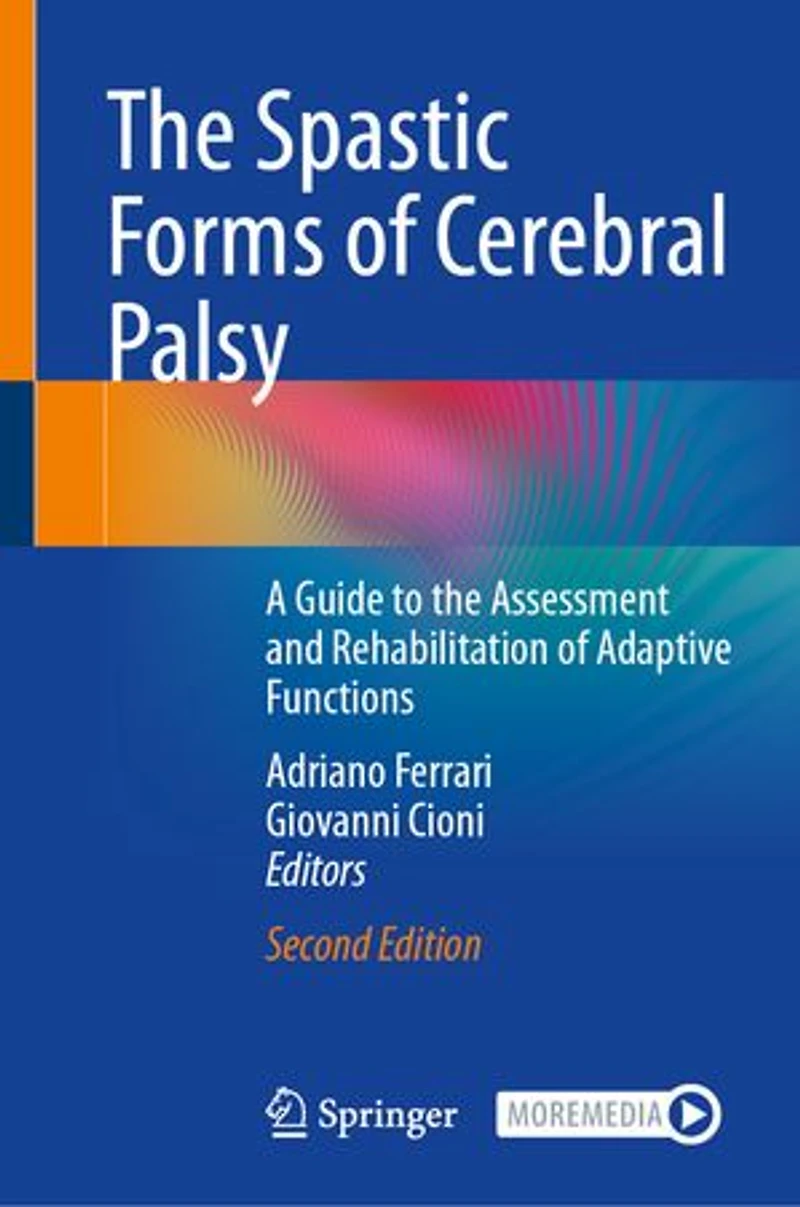 the Spastic Forms of Cerebral Palsy: A Guide to Assessment and Rehabilitation Adaptive Functions