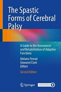 the Spastic Forms of Cerebral Palsy: A Guide to Assessment and Rehabilitation Adaptive Functions