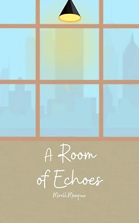 A Room of Echoes