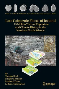 Late Cainozoic Floras Of Iceland: 15 Million Years Vegetation And Climate History The Northern North Atlantic