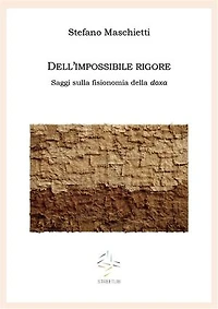 Dell'impossibile rigore: Saggi sulla fisionomia della doxa
