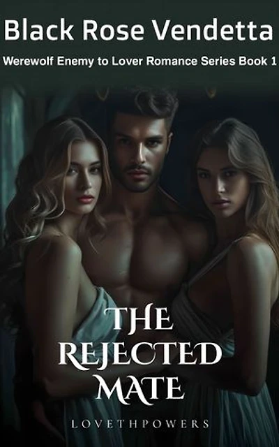 The Rejected Mate: Black Rose Vendetta