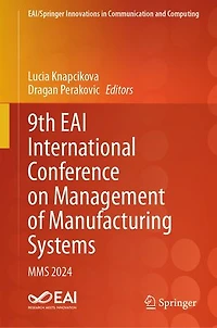 9th EAI International Conference on Management of Manufacturing Systems: MMS 2024
