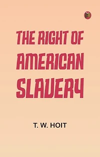 The Right of American Slavery