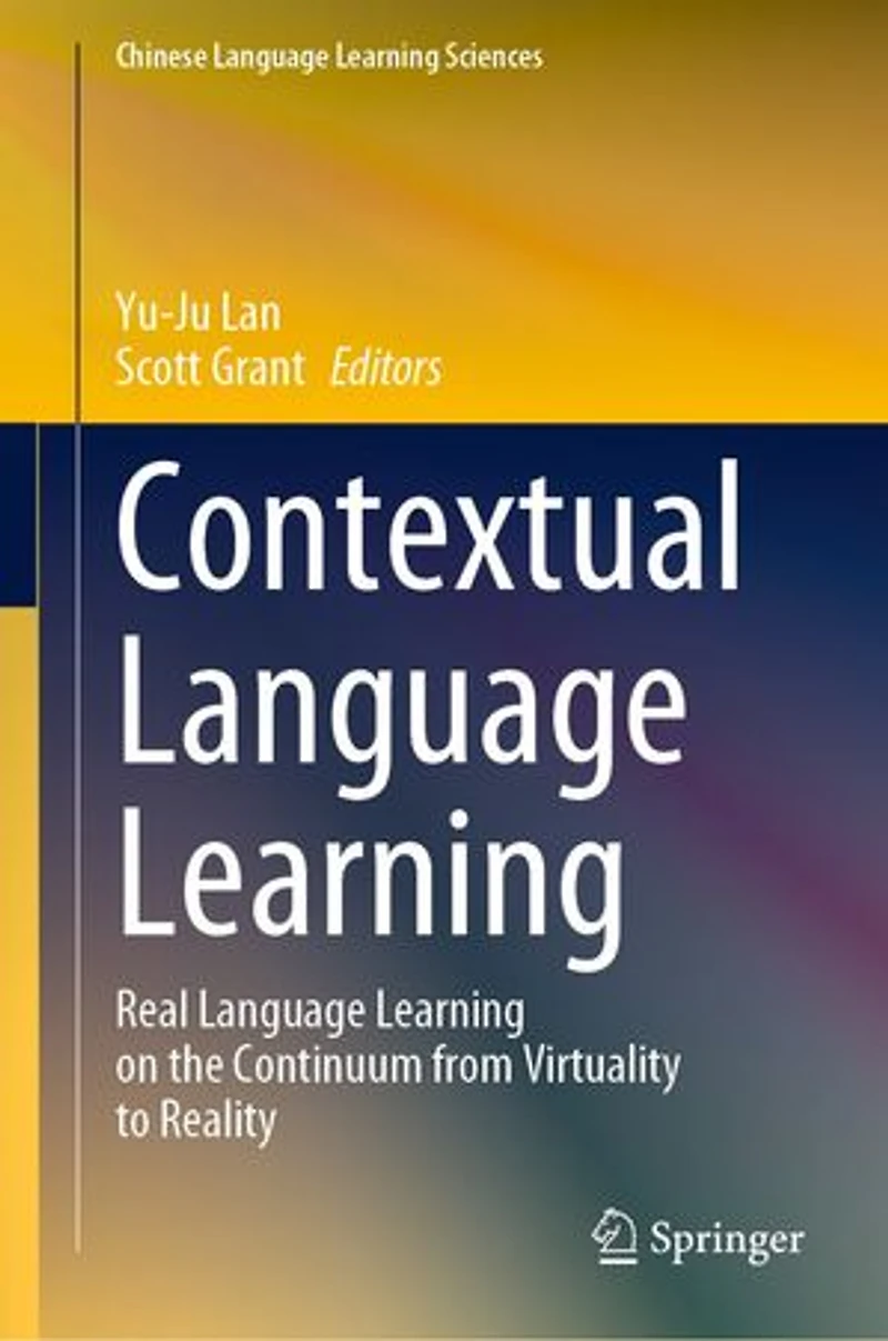 Contextual Language Learning: Real Learning On The Continuum From Virtuality To Reality