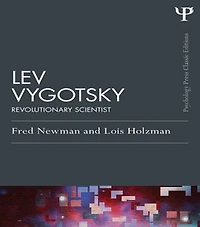 Lev Vygotsky: Revolutionary Scientist