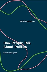 How People Talk About Politics: Brexit And Beyond