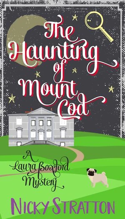 The Haunting of Mount Cod: A Laura Boxford Mystery