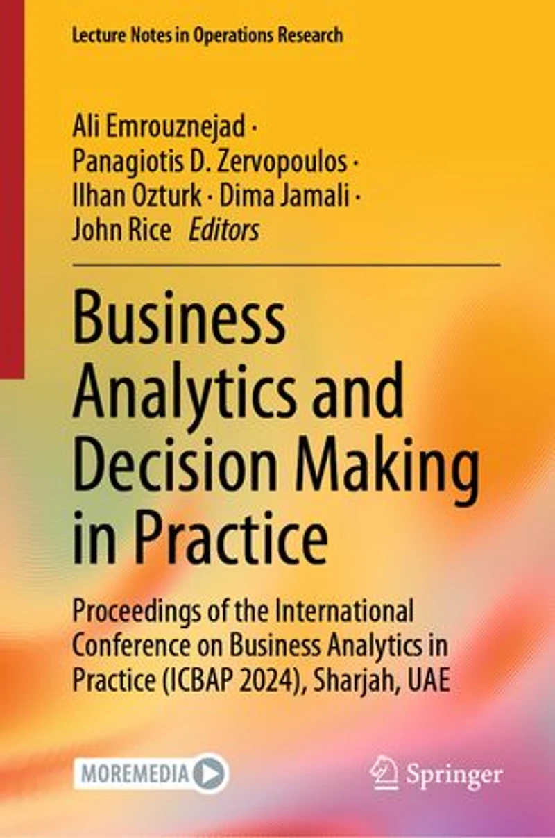 Business Analytics and Decision Making Practice: Proceedings of the International Conference on Practice (ICBAP 2024), Sharjah, UAE