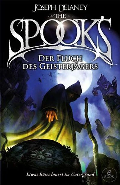 The Spook's 2: Spook. Band 2: Der Fluch des Geisterjägers. Die Dark Fantasy-Reihe: Der Bane erwacht und der Kampf eskaliert. Für unerschrockene Leser ab 12.