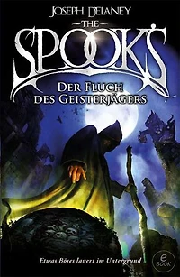 The Spook's 2: Spook. Band 2: Der Fluch des Geisterjägers. Die Dark Fantasy-Reihe: Der Bane erwacht und der Kampf eskaliert. Für unerschrockene Leser ab 12.