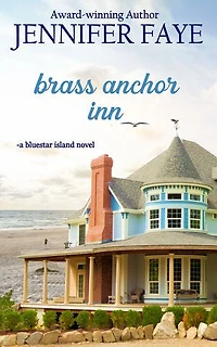 Brass Anchor Inn: an Enemies to Lovers Small Town Romance