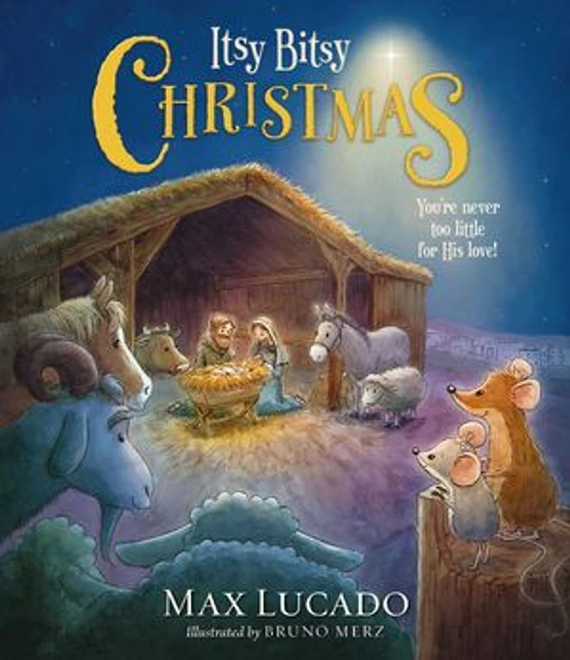 Itsy Bitsy Christmas: A Reimagined Nativity Story for Advent and Christmas