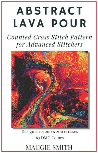 Abstract Lava Pour | Counted Cross Stitch Pattern for Advanced Stitchers: Abstract Cross Stitch