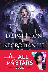 Disparition et Nécromancie: Lorelei Clay, T1