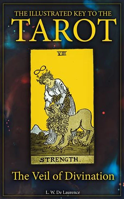 The Illustrated Key to the Tarot: The Veil of Divination