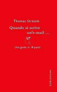 Quando si scrive un'e-mail...: Una guida in 18 punti