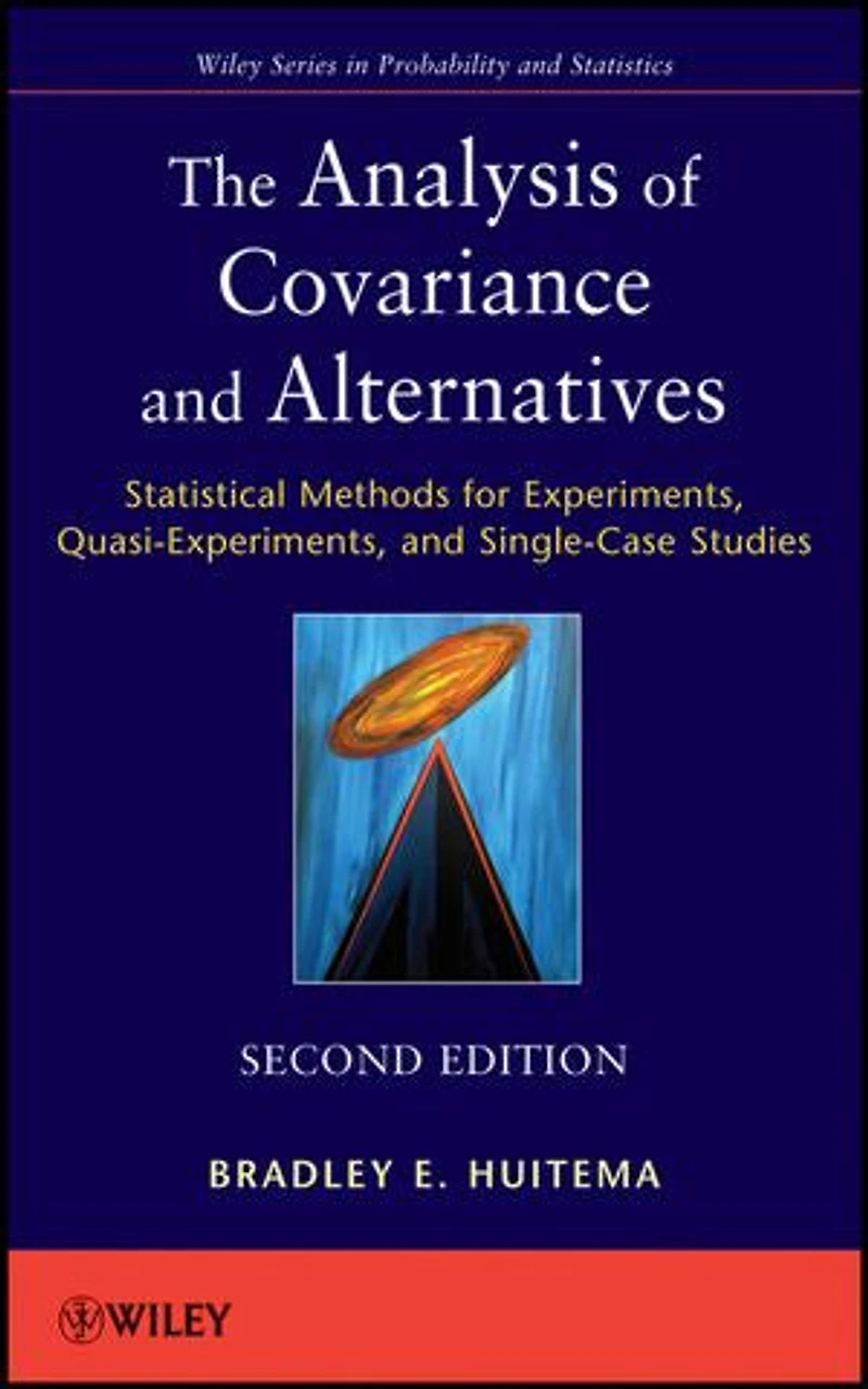The Analysis of Covariance and Alternatives: Statistical Methods for Experiments, Quasi-Experiments, Single-Case Studies