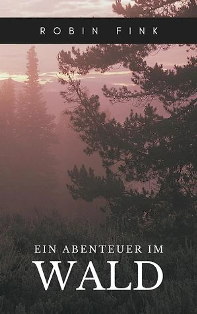 Ein Abenteuer im Wald