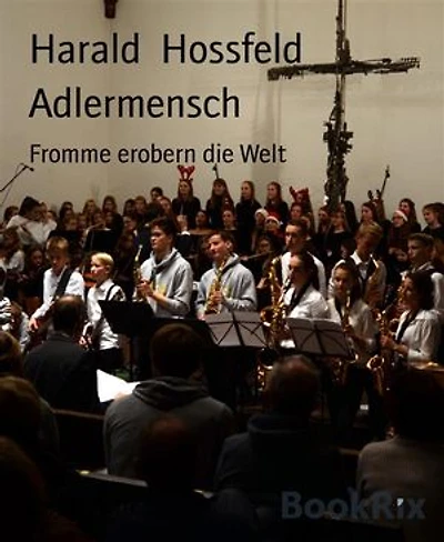Adlermensch: Fromme erobern die Welt