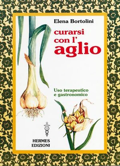 Curarsi con l'aglio: uso terapeutico e gastronomico