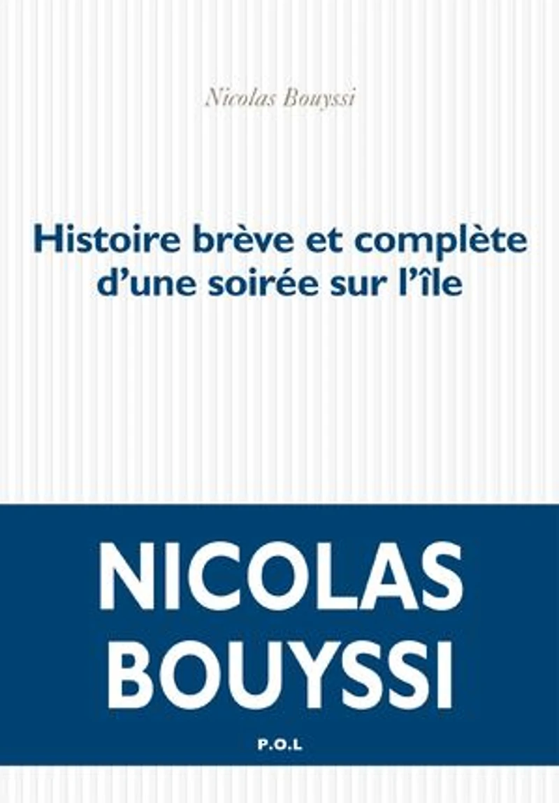 Histoire brève et complète d'une soirée sur l'île