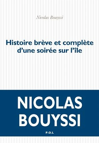 Histoire brève et complète d'une soirée sur l'île