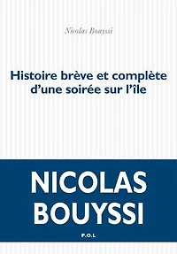 Histoire brève et complète d'une soirée sur l'île