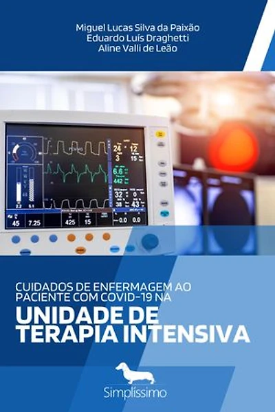 Cuidados de enfermagem ao paciente com covid-19 na Unidade de Terapia Intensiva