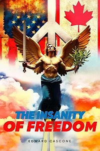 The Insanity of Freedom