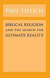 Biblical Religion and the Search for Ultimate Reality