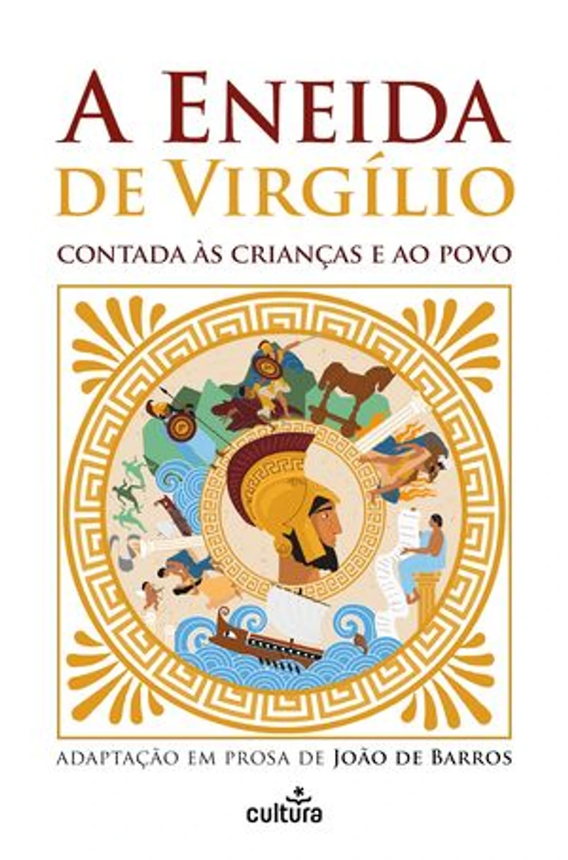 A Eneida de Virgílio Contada às Crianças e ao Povo