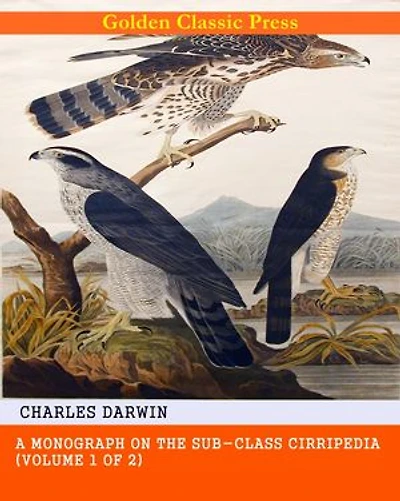 A Monograph on the Sub-class Cirripedia